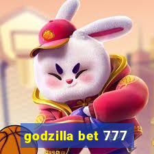 godzilla bet 777